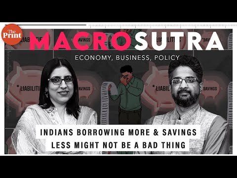 Why Indians are borrowing more and saving less, but it might not be a bad thing