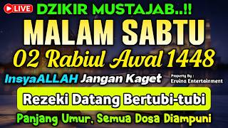 DZIKIR MALAM SABTU MUSTAJAB..! Pengampunan Dosa, insyaAllah Rezekimu Mengalir Deras | DZIKIR MALAM