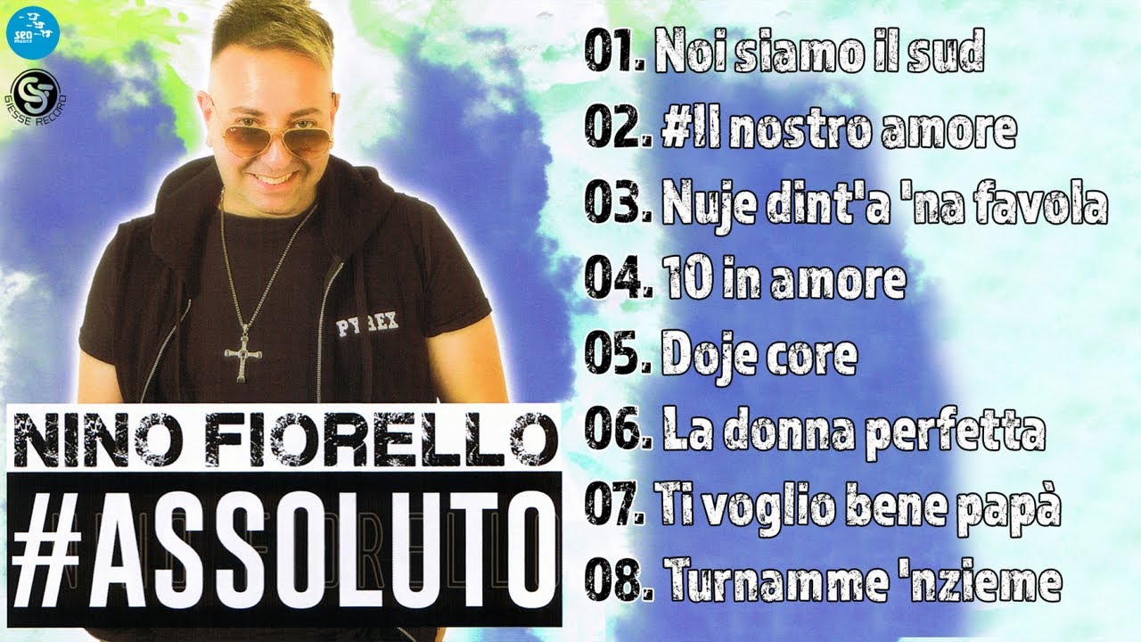 Nino Fiorello - Assoluto ( Full Album ) Official Seamusica