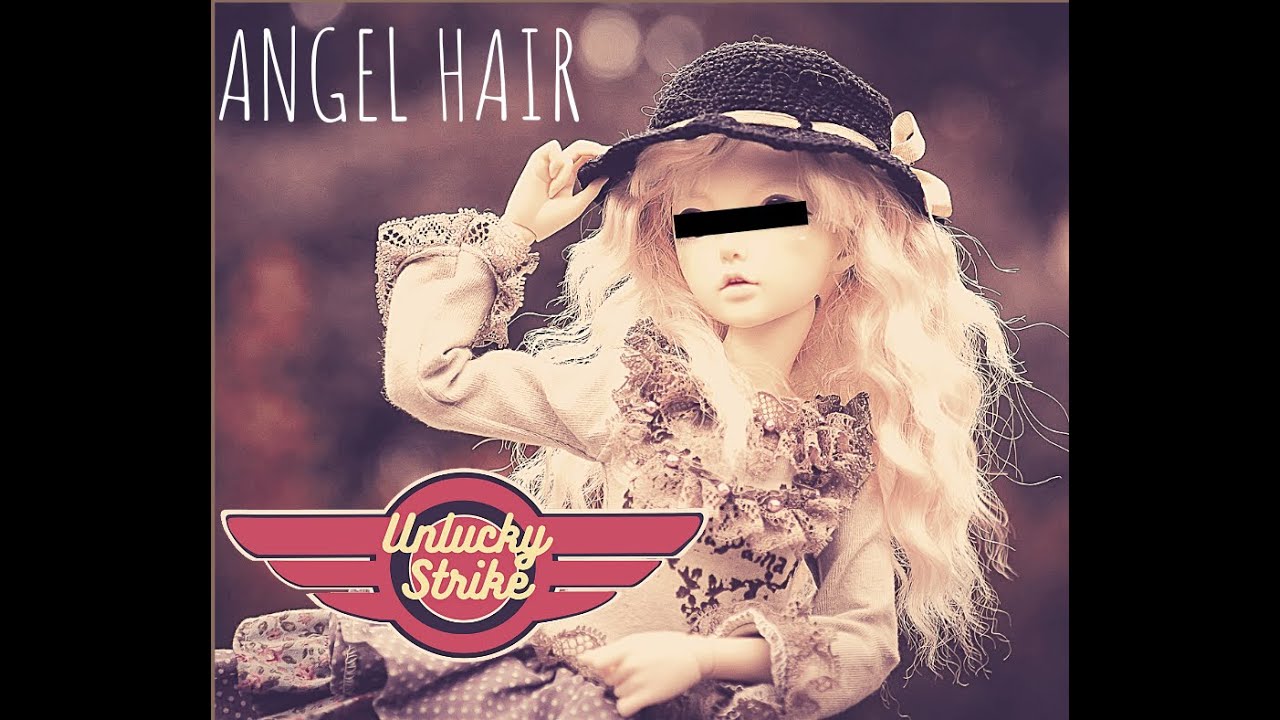 Angel Hair (Official Music Video) Unlucky Strike