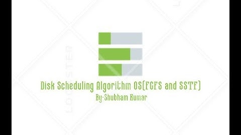 Disk Scheduling Algorithm OS(FCFS AND SSTF)By-Shubham Kumar