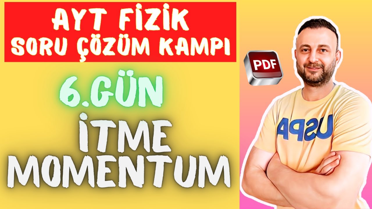 6.Gün : İtme ve Momentum Soru Çözümü #aytfizik2025