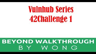 Cyber Security | Ethical Hacking | Penetration Test |  CTF | Walkthrough |  42Challenge