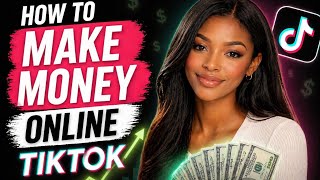 5 Ways MAKE MONEY Online on TIKTOK in 2026 (For Beginners) | Earn Money Online 
