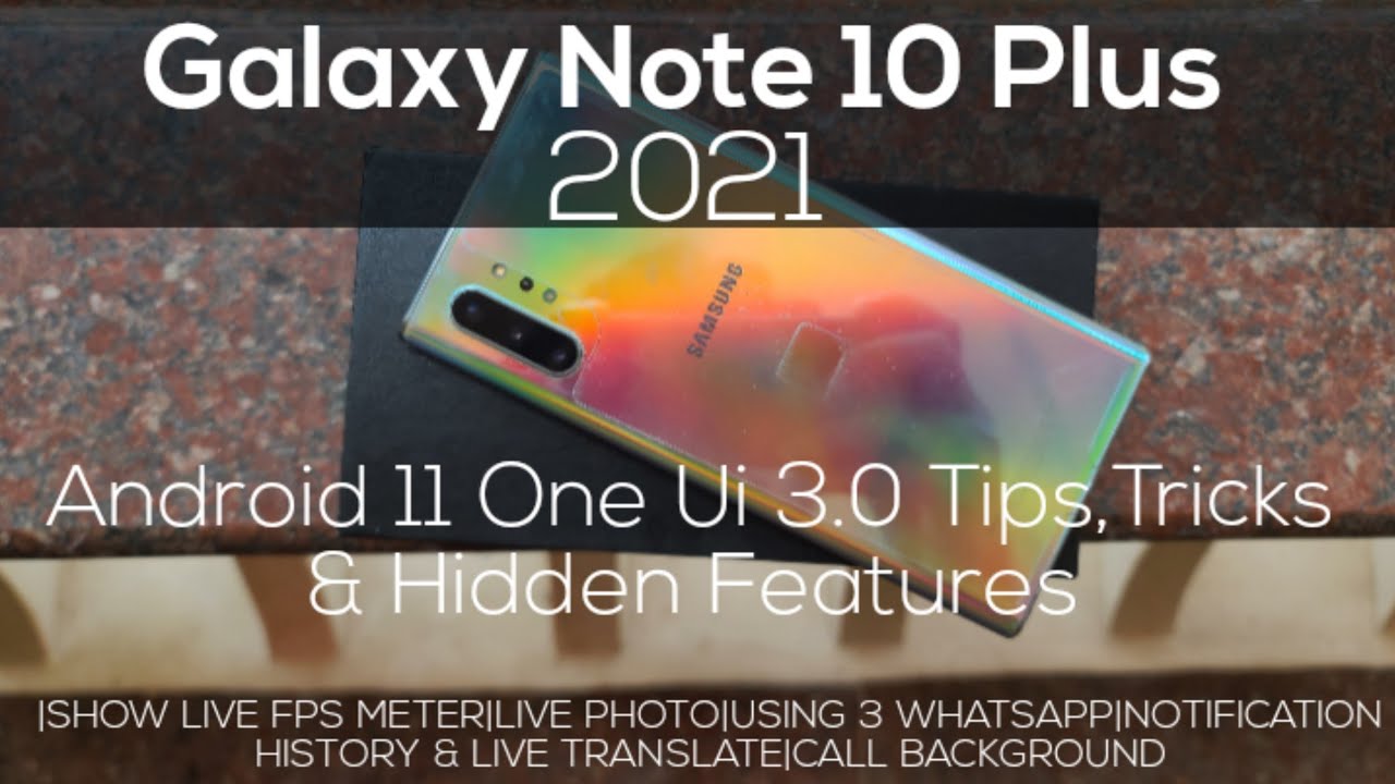 Galaxy Note 10 Plus One Ui 3.0 Android 11 Tips,Tricks and Hidden Features  in 2021 - YouTube
