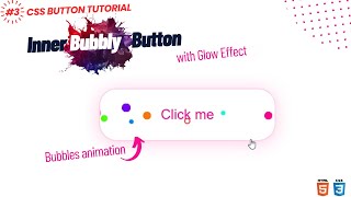 Inner Bubbly Button with Glow Effect | CSS Button Tutorial 3 | HTML CSS Javascript