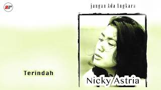 Video thumbnail of "Nicky Astria - Terindah (Official Audio)"