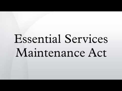 Essential Services Maintenance Act - YouTube