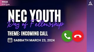 Evening of Praise | NEC Youth Day of Fellowship | Sabbath 23rd March 2024
