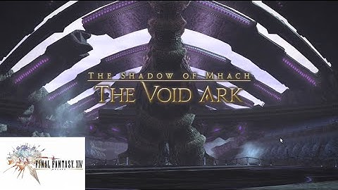 FFXIV - The Void Ark Blind Run - Patch 3.1 - WHM PoV