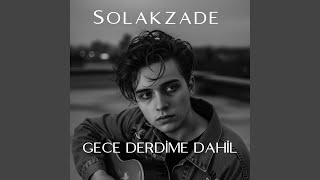 Gece Derdime Dahil