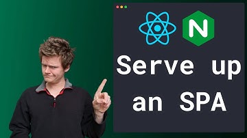 How to Serve Up an SPA with Nginx