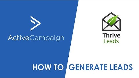 How to generate leads using active campaign and thrive leads