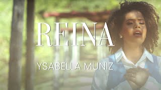 Ysabella Muniz - Reina (Clipe Oficial)