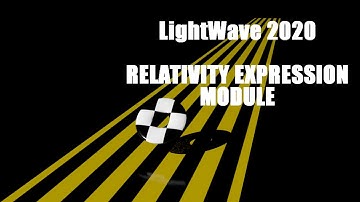 Relativity Expression Module (Quick Look) LightWave 2020