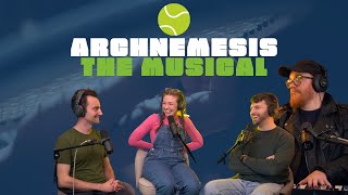 Arch-nemesis: The Musical (ft. Tyler Dawson) | IMPROV