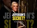 Thomas Jefferson's Secret Obsessions They Never Taught You #history #thomasjefferson #ushistory