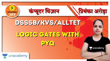 Logic Gates and PYQ | Computer Science | Target DSSSB/KVS/ALLTET 2020/2021