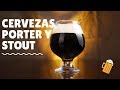 Qué son y cómo se elaboran las Cervezas Porter y Stout.