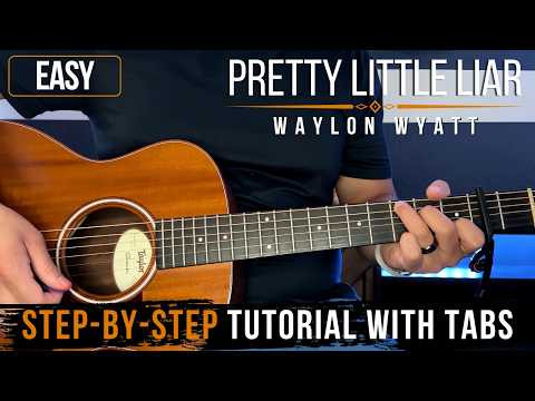 Pretty Little Liar - Waylon Wyatt | Guitar Tutorial + Tabs