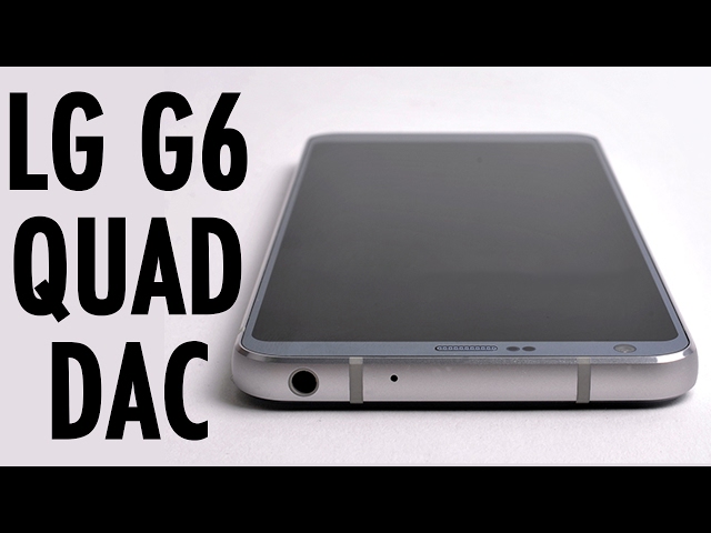 LG G6 Quad DAC: The Next Audiophile Phone? | Pocketnow - YouTube