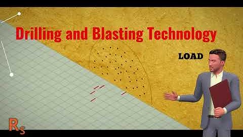 Drilling and Blasting Technology