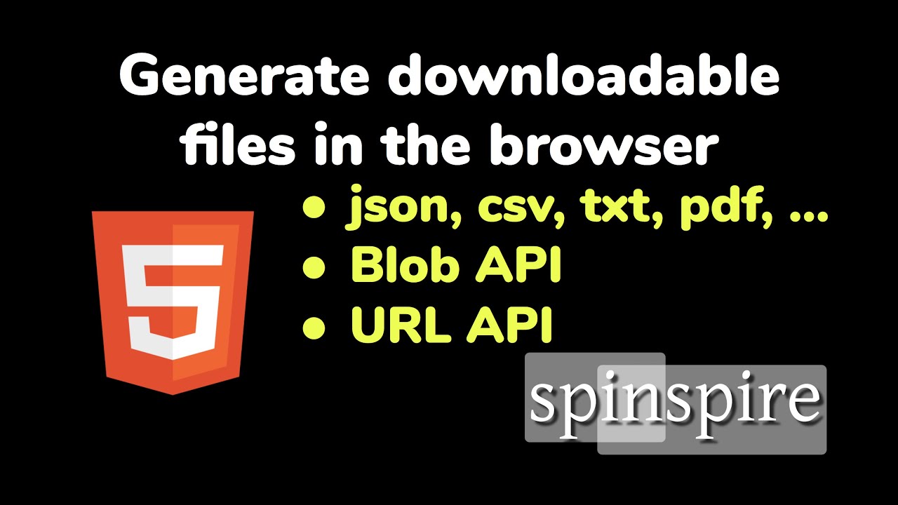 Generate Downloadable Files In The Browser Using Blob And Url Api