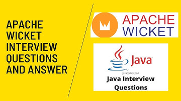 Apache Wicket Interview Questions and Answers
