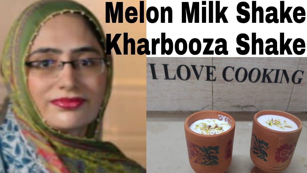 RAMADAN SPECIAL MELON MILK SHAKE / KHARBOOZA SHAKE RECIPE :MADE BY ...