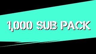 1,000 SUB PACK GIVEAWAY!!+ ANIMATION GIVEAWAY!!!