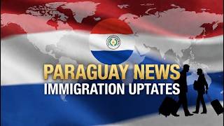 Paraguay updates April 2026