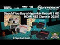 Re-Review - Should You Buy a Hyperkin RetroN HD NES Clone in 2020?