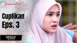 HIDAYAH CINTA | Cuplikan Eps. 3