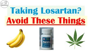 Losartan Users - Watch Out For These Things!