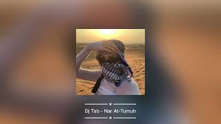 DJTAB - Nar At-Tumuh (Original Mix) Arabic Moombah