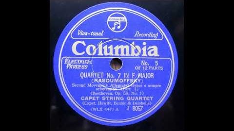 Capet Quartet - Beethoven : String Quartet No.7 Op.59 - No.1, 2nd Mvt (1928)