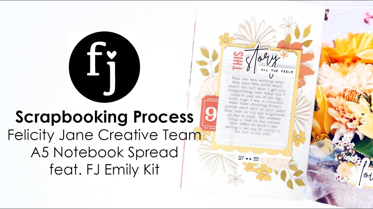 Scrapbooking Process | Felicity Jane Creative Team | A5 Notebook Spread feat. FJ Emily Kit