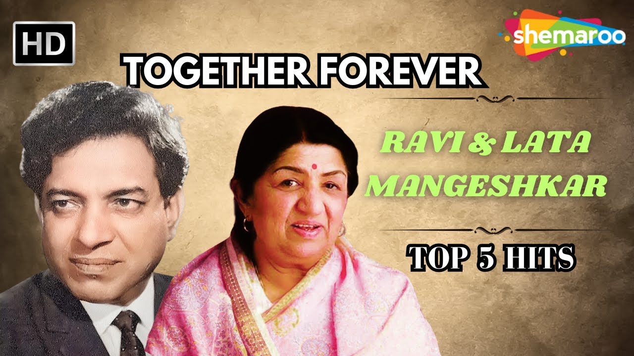 Lata Ravi Together Forever : Ravi & Lata Mangeshkar | Top 5 Hits | Video Jukebox ...