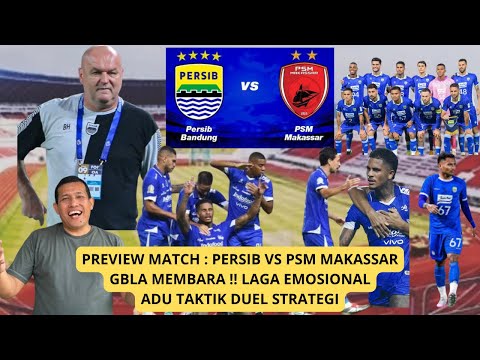 🔥 Top Coup Mission! Persib vs. PSM Will Decide the League Title | Hot Preview GBLA