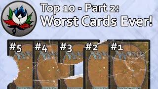 MTG - Top 10 Worst Magic: The Gathering Cards Ever Printed – Part 2!
