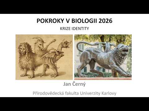 Pokroky v biologii 2026 (5.3) Jan Černý: Krize identity - fenomén chimérismu (PřF UK 7.3.2026)