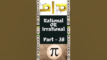 Class 9 | Mathematics | Number System | Rational Or Irrational | Part -38 #shorts #class9