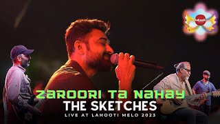 Zaroori Ta Nahay - The Sketches - Live at Lahooti Melo 2023 - Hyderabad, Sindh