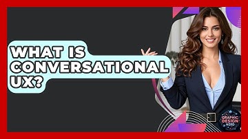 What Is Conversational UX? - Graphic Design Nerd