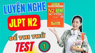 JLPT N2 Choukai Speed Master 聴解スピードマスター CD1 test 1 (Script   Answer)