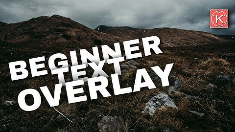 HOW TO MAKE A SIMPLE TEXT OVERLAY IN KINEMASTER 2020 || PAANO MAGLAGAY NG SIMPLE TEXT OVERLAY SA KIN