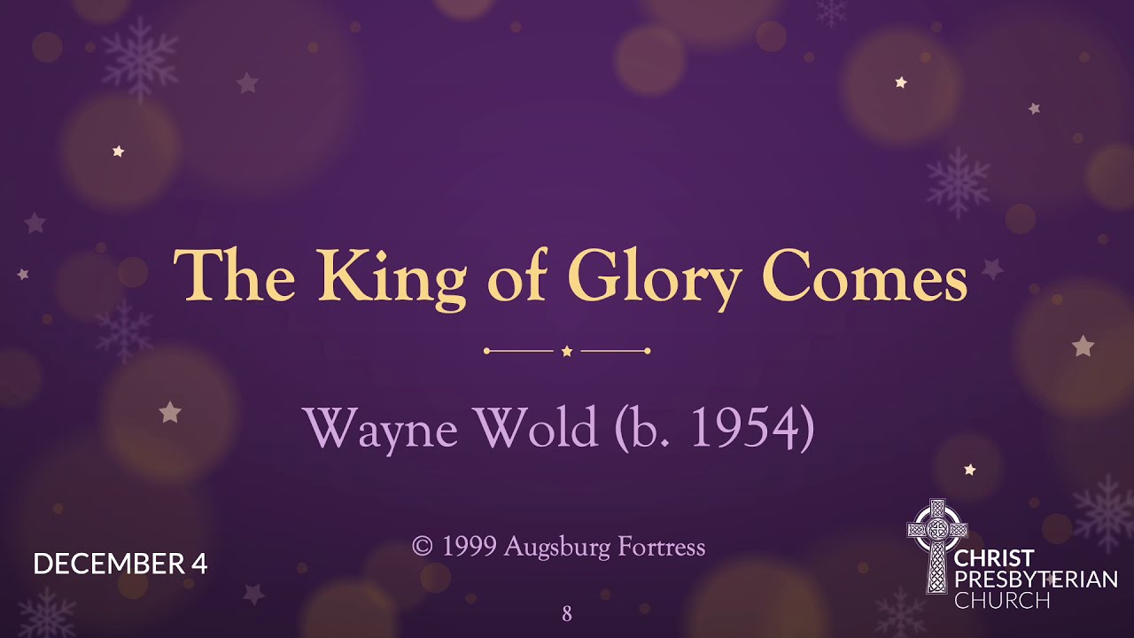 The King of Glory Comes YouTube