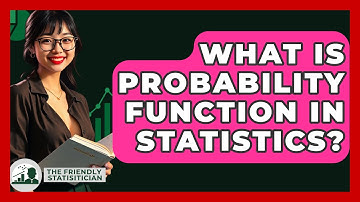What Is Probability Function In Statistics? - The Friendly Statistician