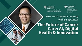 MED 275 | Week 10: The Future of Oncology & Digital Health in Cancer Care