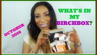 WHAT'S IN MY OCTOBER BIRCHBOX | 2016 | UNBOXING OCTOBER 2016 BIRCHBOX | Khichi Beauty